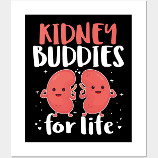 Kidney Buddies For Life - Donor Recipient Gift Posters and Art